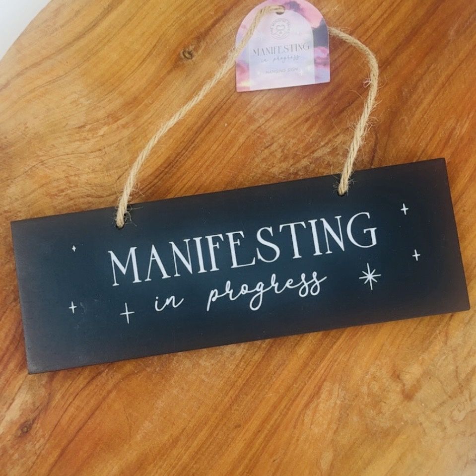 Manifesting in Progress Sign
