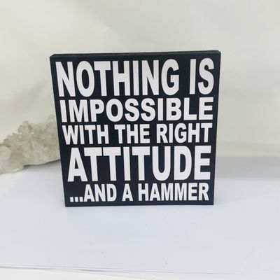 Nothing is Impossible Sign