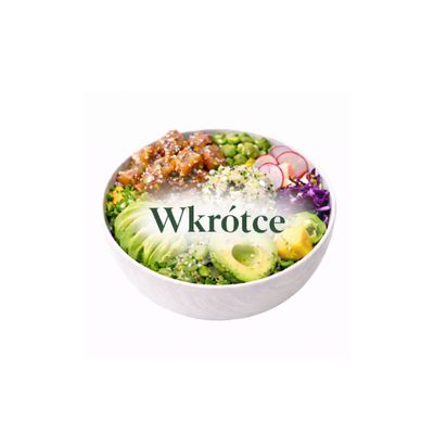 Poke Bowl - Wkrótce