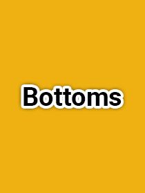 Bottoms