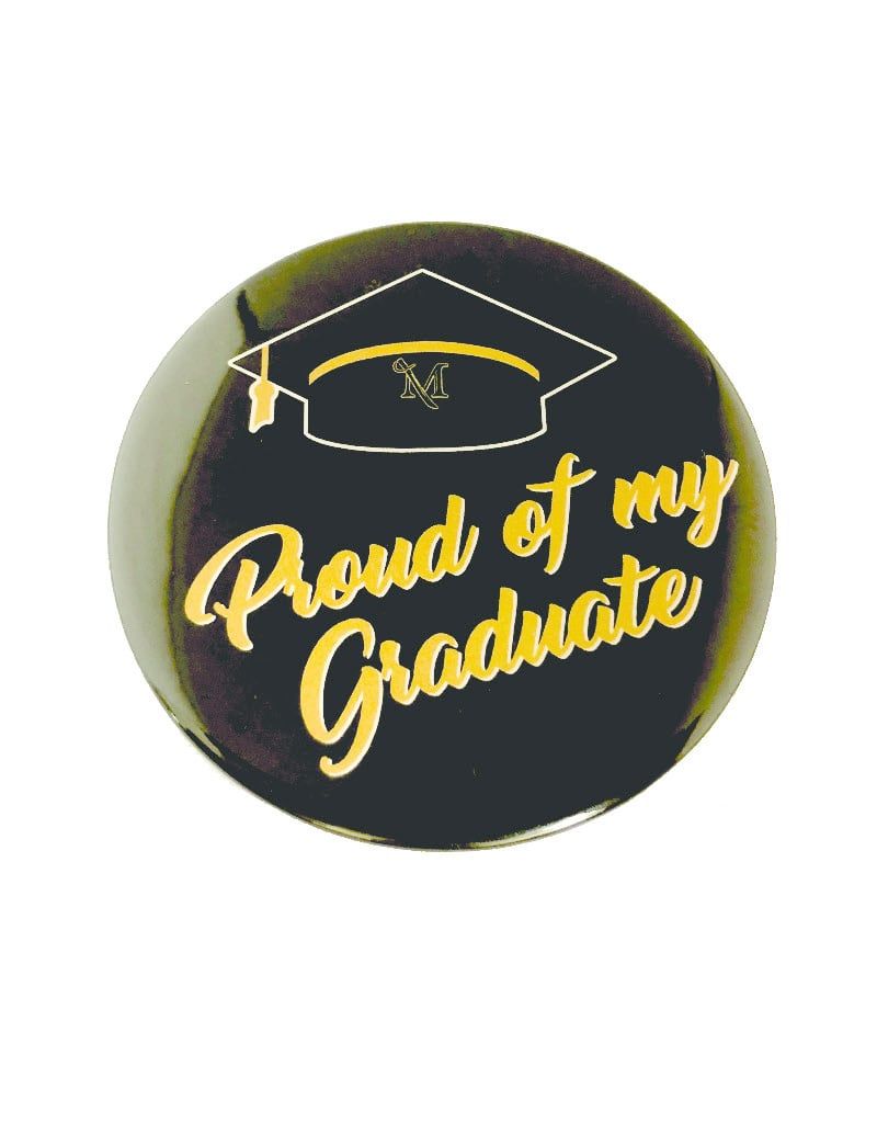 Proud Of My Graduate Button