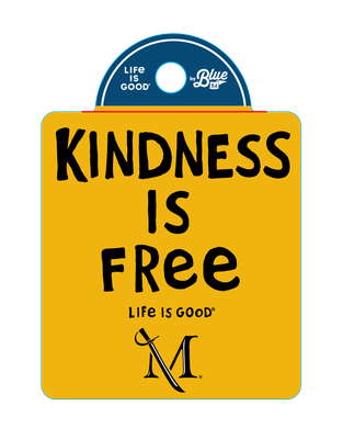 "Life is Good" Kindness is free sticker