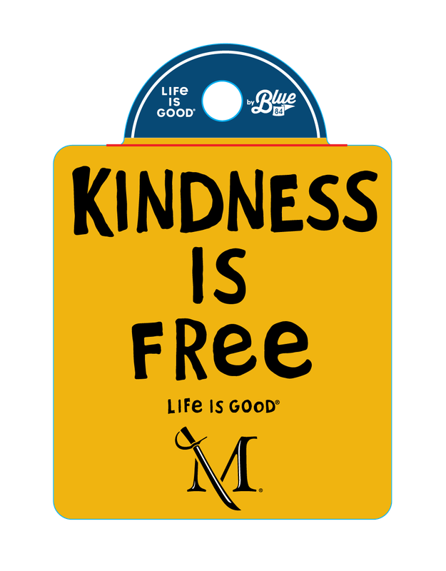 "Life is Good" Kindness is free sticker