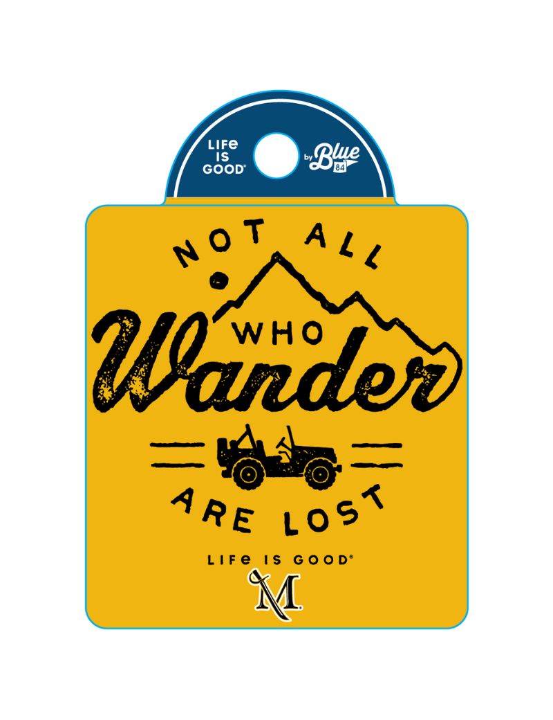 Life Is Good Not All Who Wander 2.0 Sticker