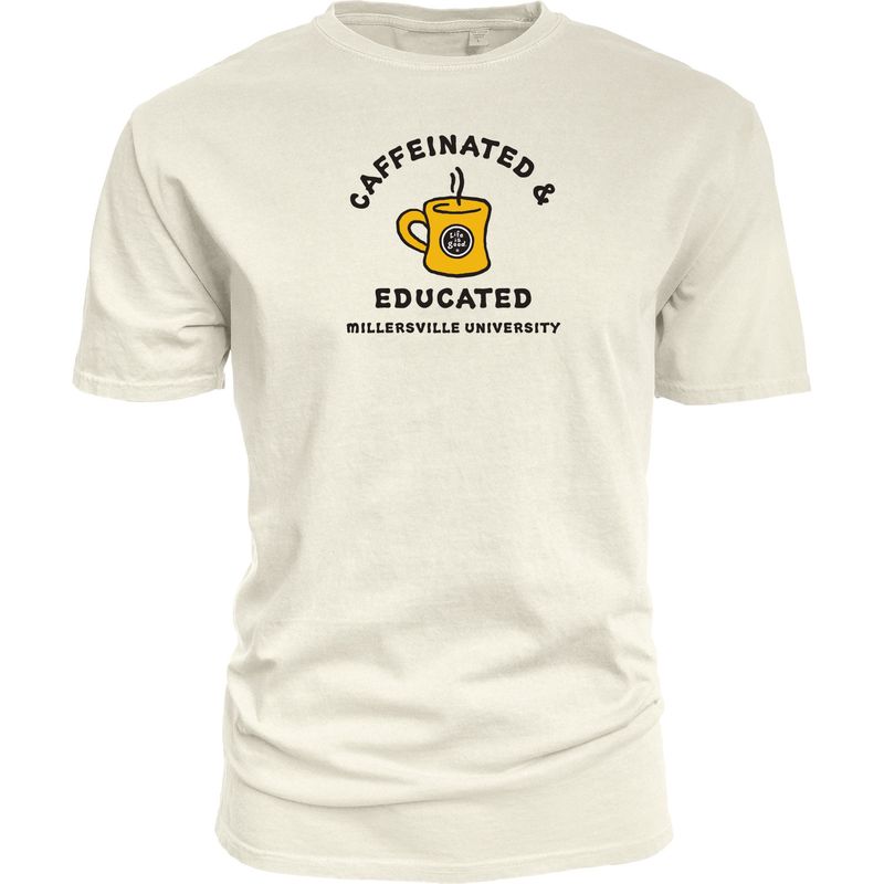 Life IS Good Caffeinated and Educated Tee Ivory