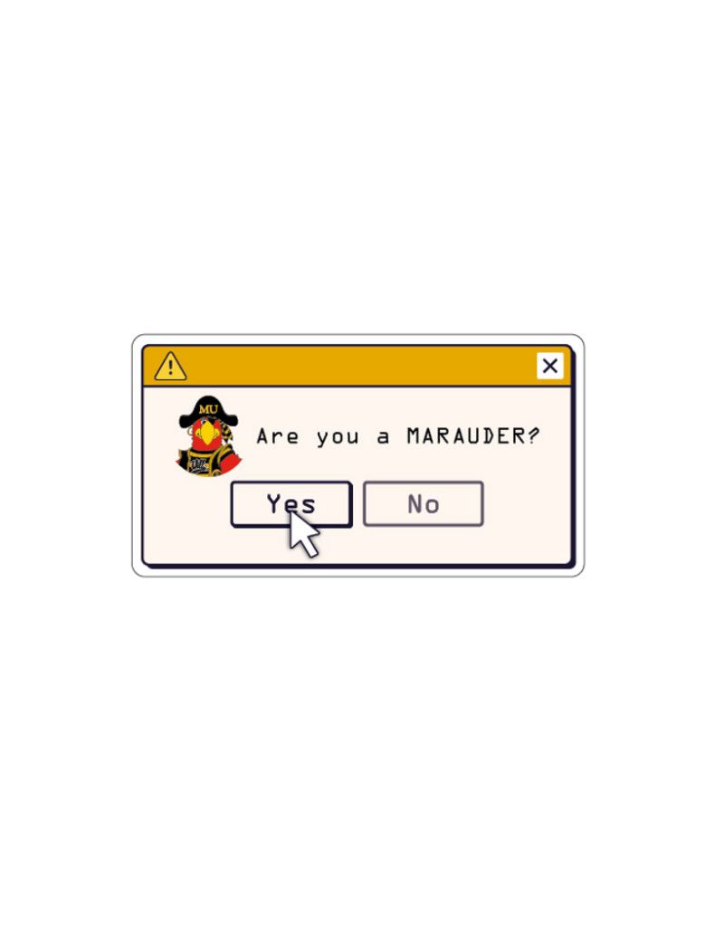 Are You a Marauder Rugged Sticker 3.5"