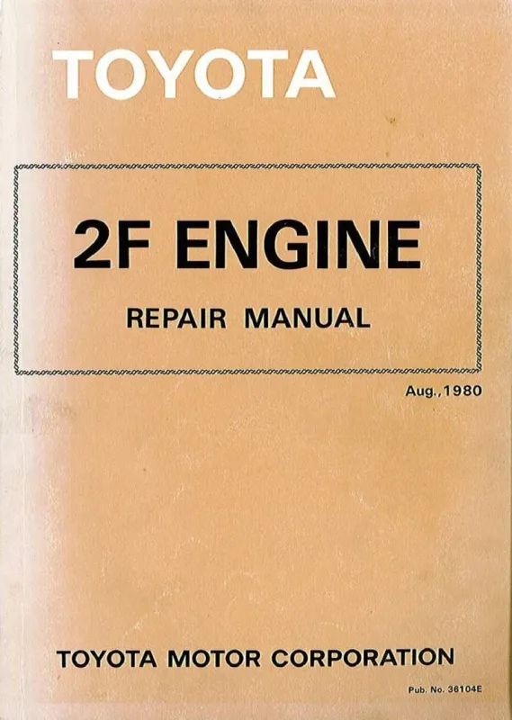 2F Engine Repair Manual (1980) - 36104E