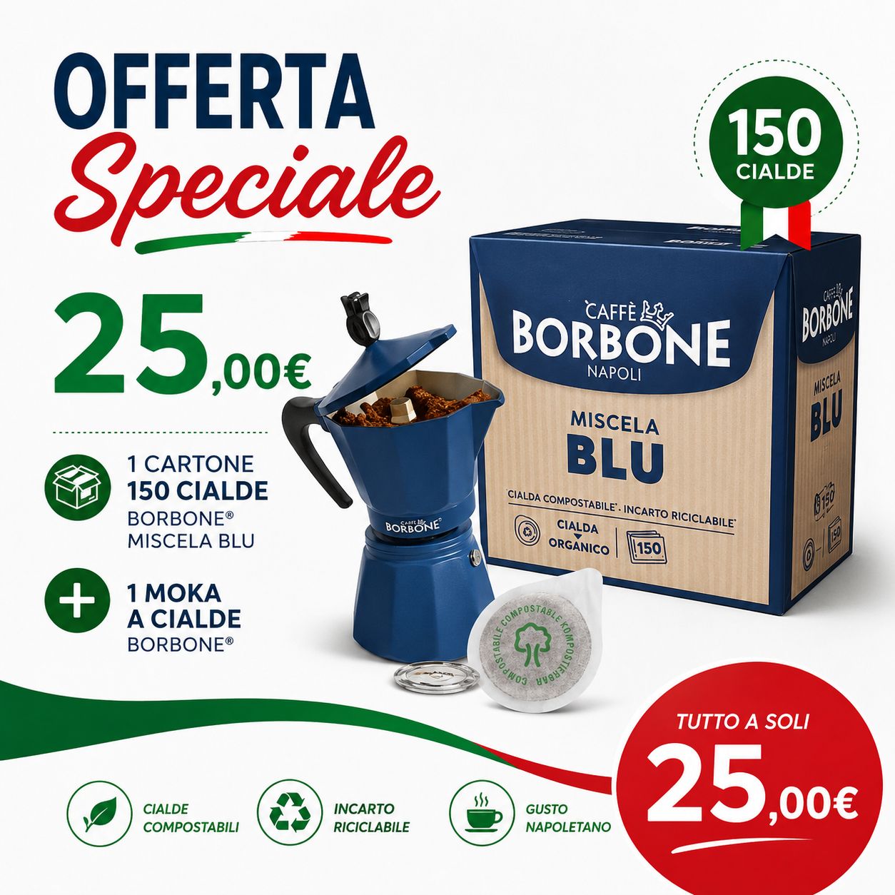 PROMO 150 Cialde Borbone® Blu + Moka a Cialde