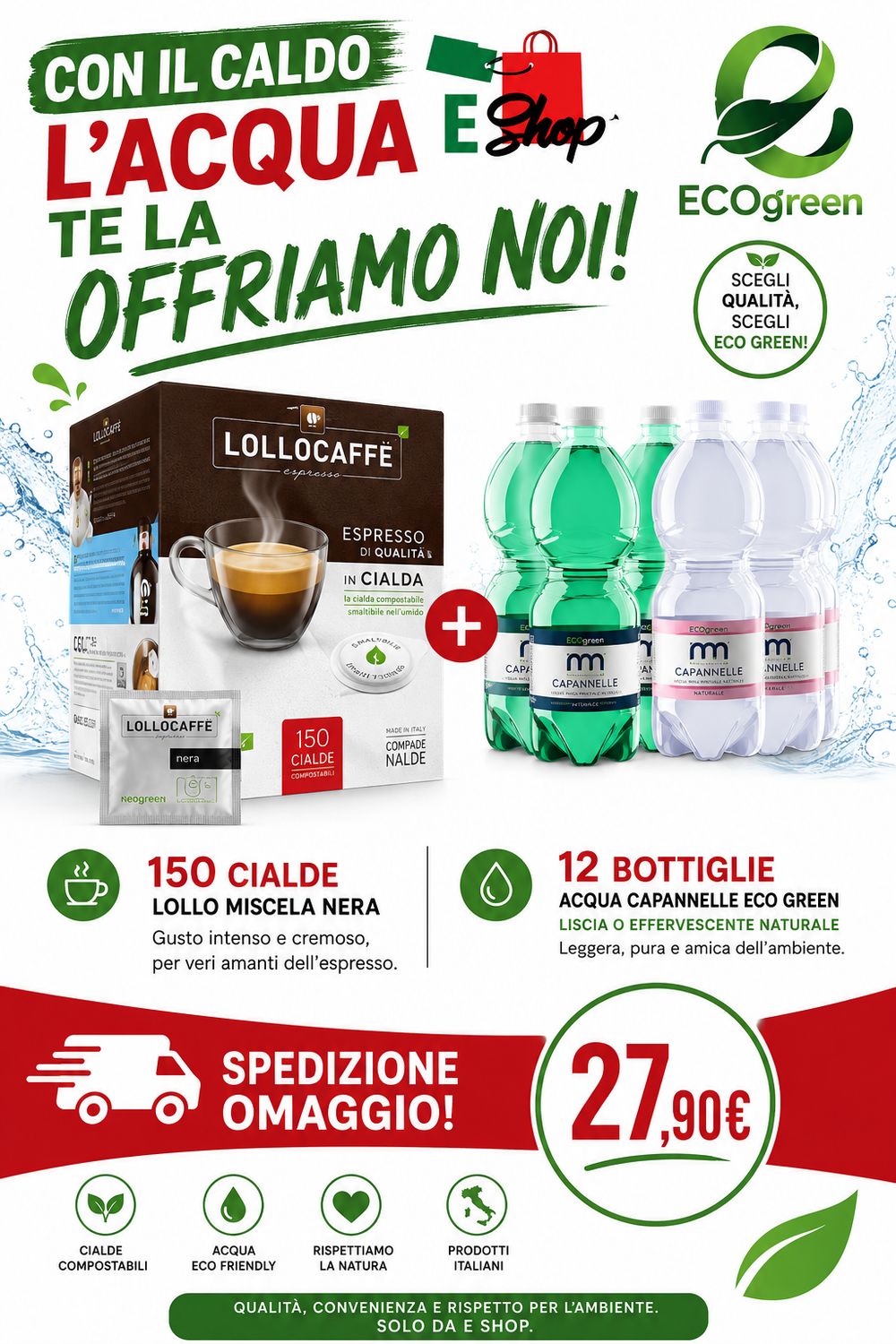 PROMO Cialda Compostabile Lollo Nera 150 PZ + 12 Bottiglie Capannelle 0,5Lt EcoGreen Liscia o Effervescente