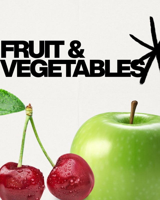 Fruit &amp; Vegetables