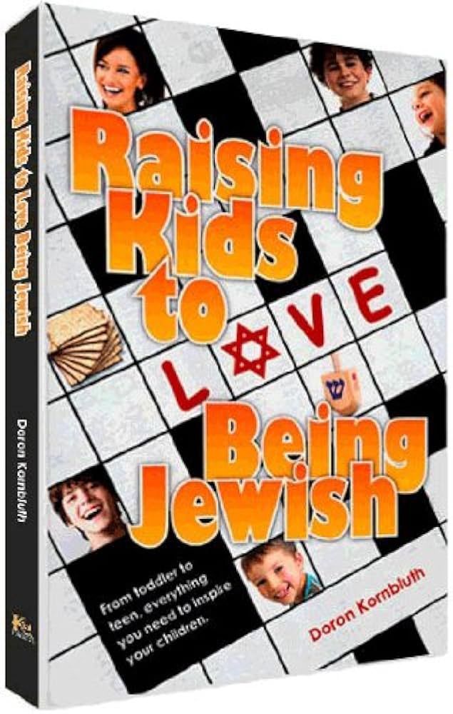 Raising Kids to Love Being Jewish