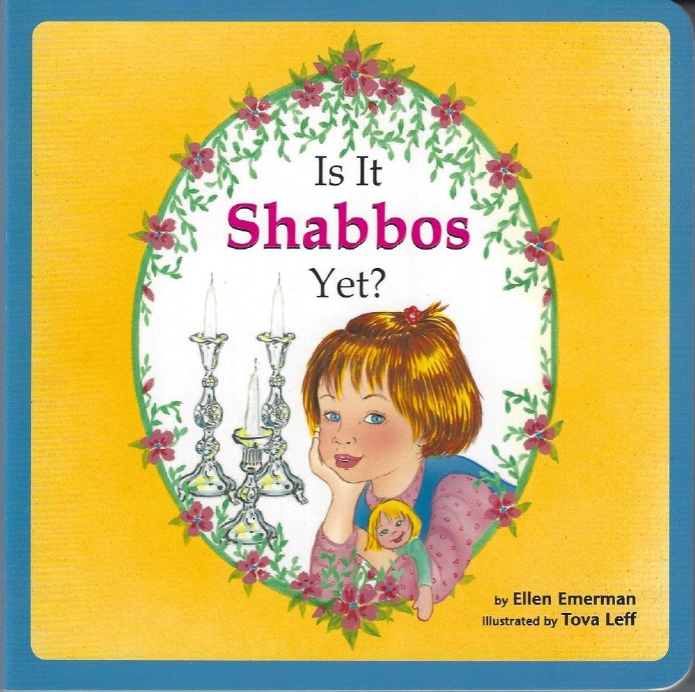 Is It Shabbos Yet - Board Book