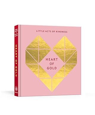 Little Acts of Kindness Heart of Gold - Hardcover Book