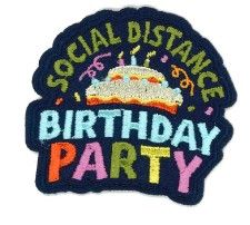 Social Distance Birthday Party Fun Patch