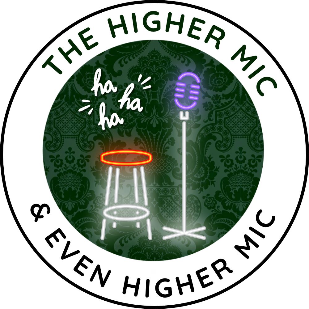 The Even Higher Mic 8-10pm
