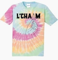 L’Chaim Tie Dye Shirt