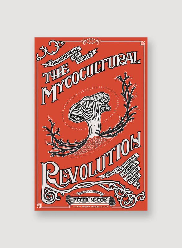 The Mycocultural Revolution