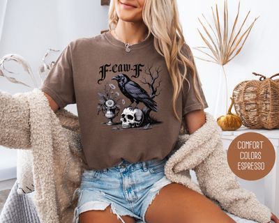 F-Caw-F Black Crow Raven Comfort Colors Shirt