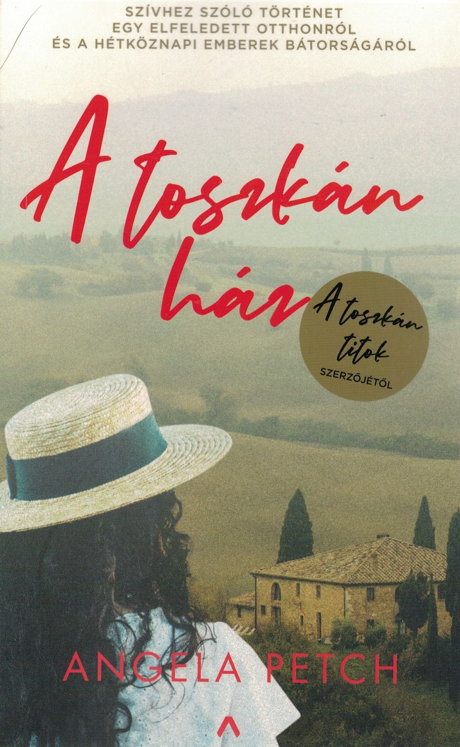 The Tuscan House (Hungarian edition)