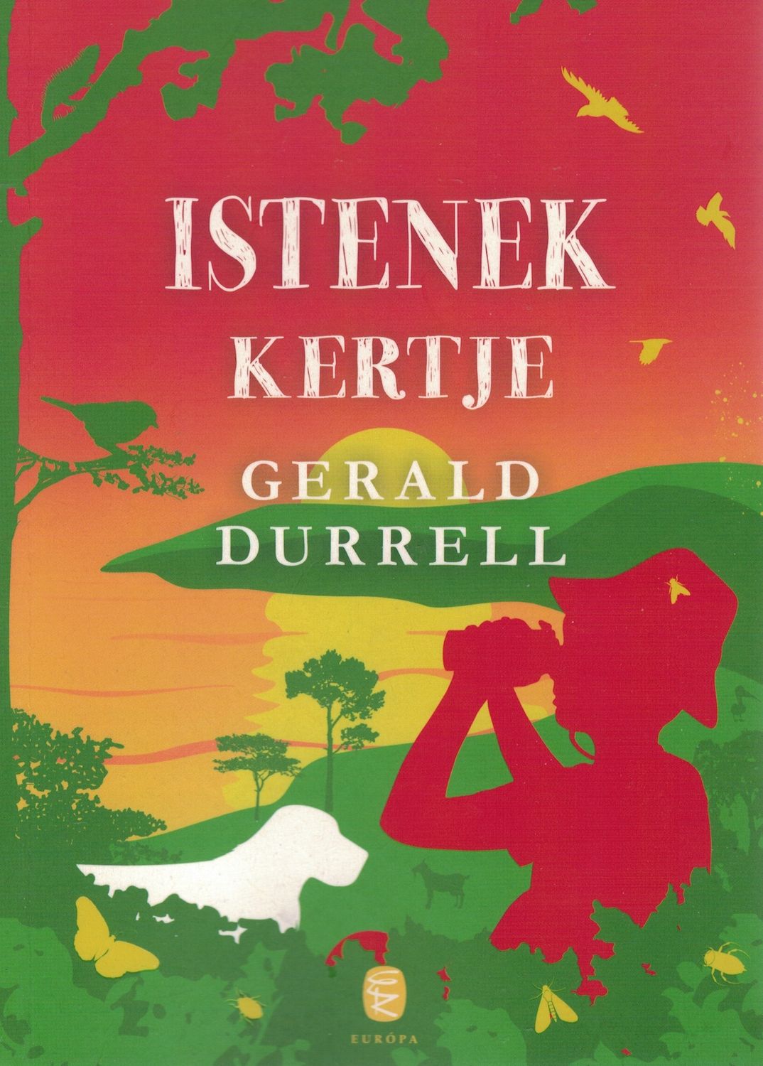 The Garden of the Gods (Hungarian edition)