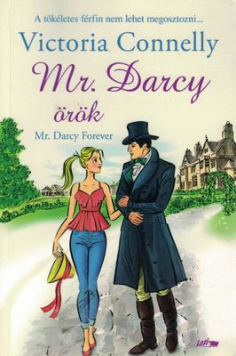 Mr. Darcy Lives Forever (Hungarian edition)