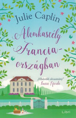 Dream Castle in France (Hungarian edition)