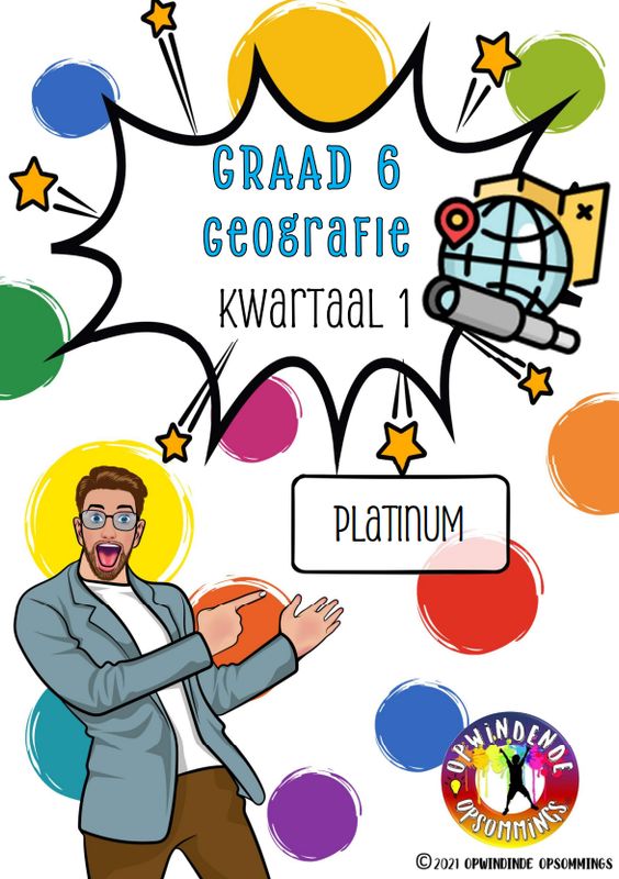 Graad 6 SW Geografie - Platinum - Kw 1