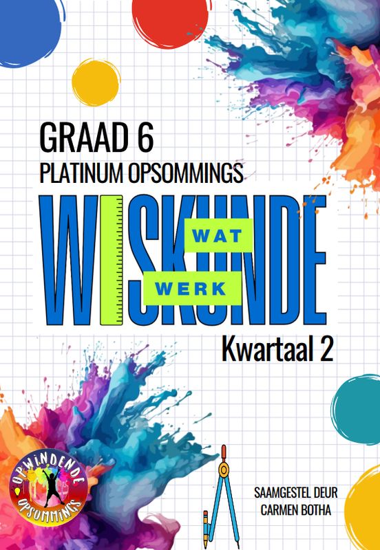 Graad 6 - Wiskunde Wat Werk - KW 2