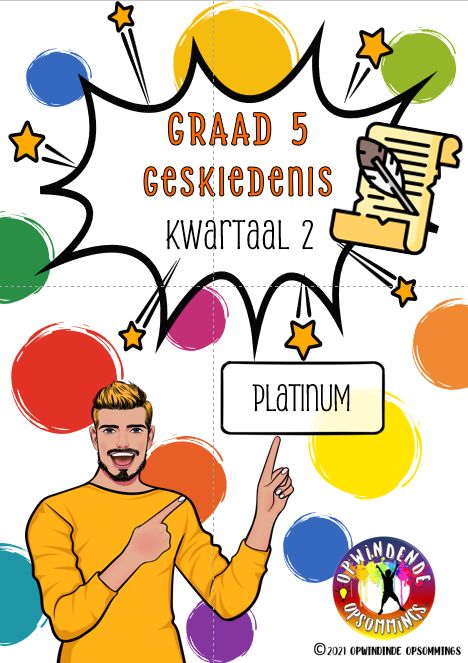 Graad 5 SW Geskiedenis Kw 2 - Platinum