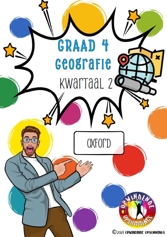 Graad 4 - SW Geografie - Oxford - Kw 2