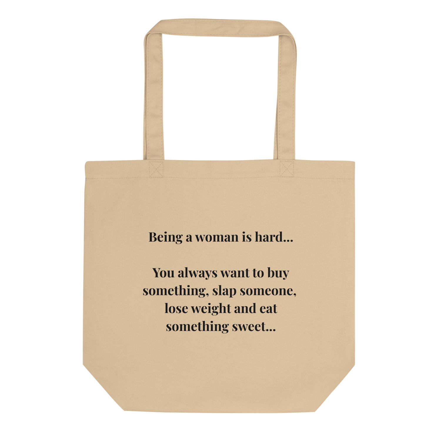 Being a Women is Hard...