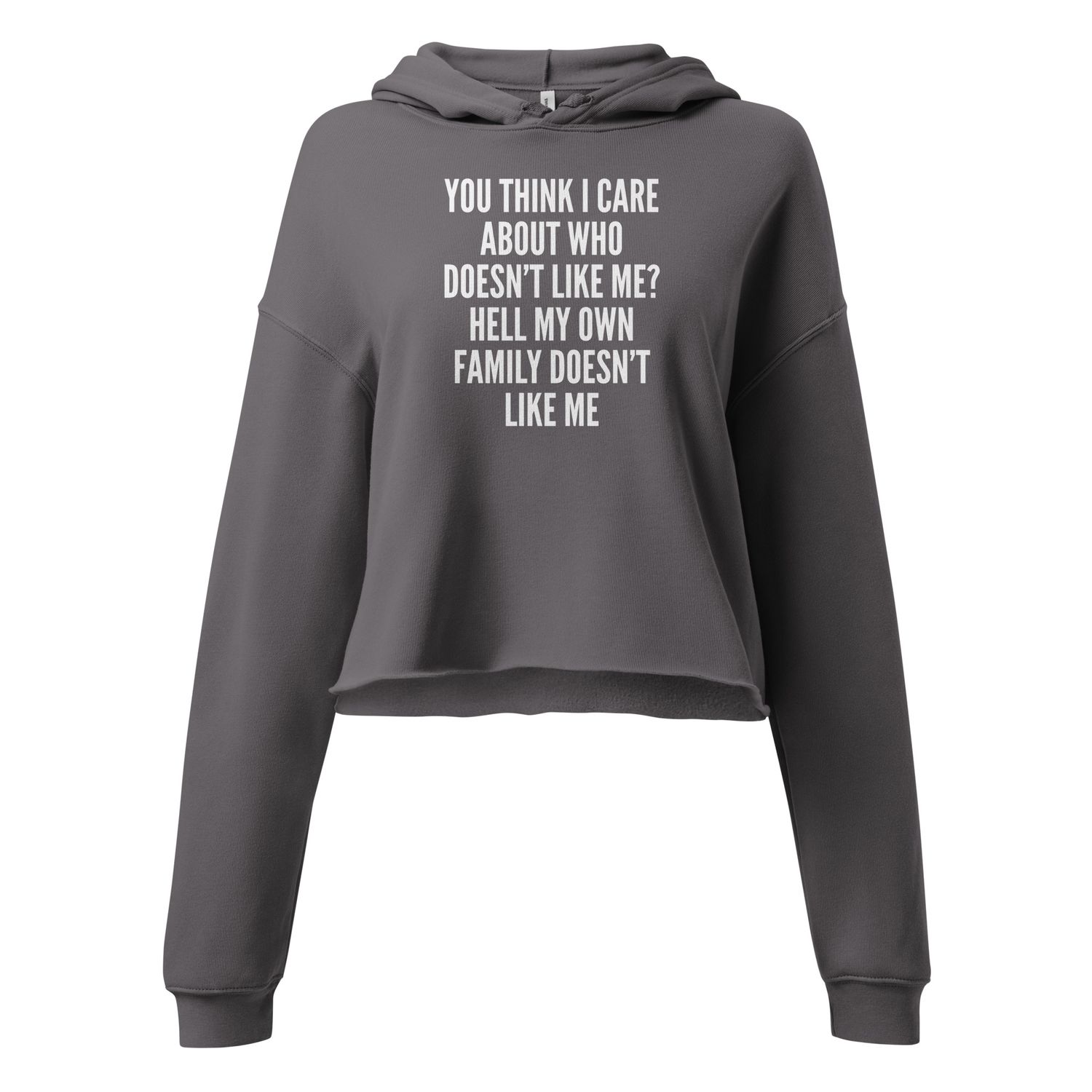 You Think I Care...Crop Hoodie