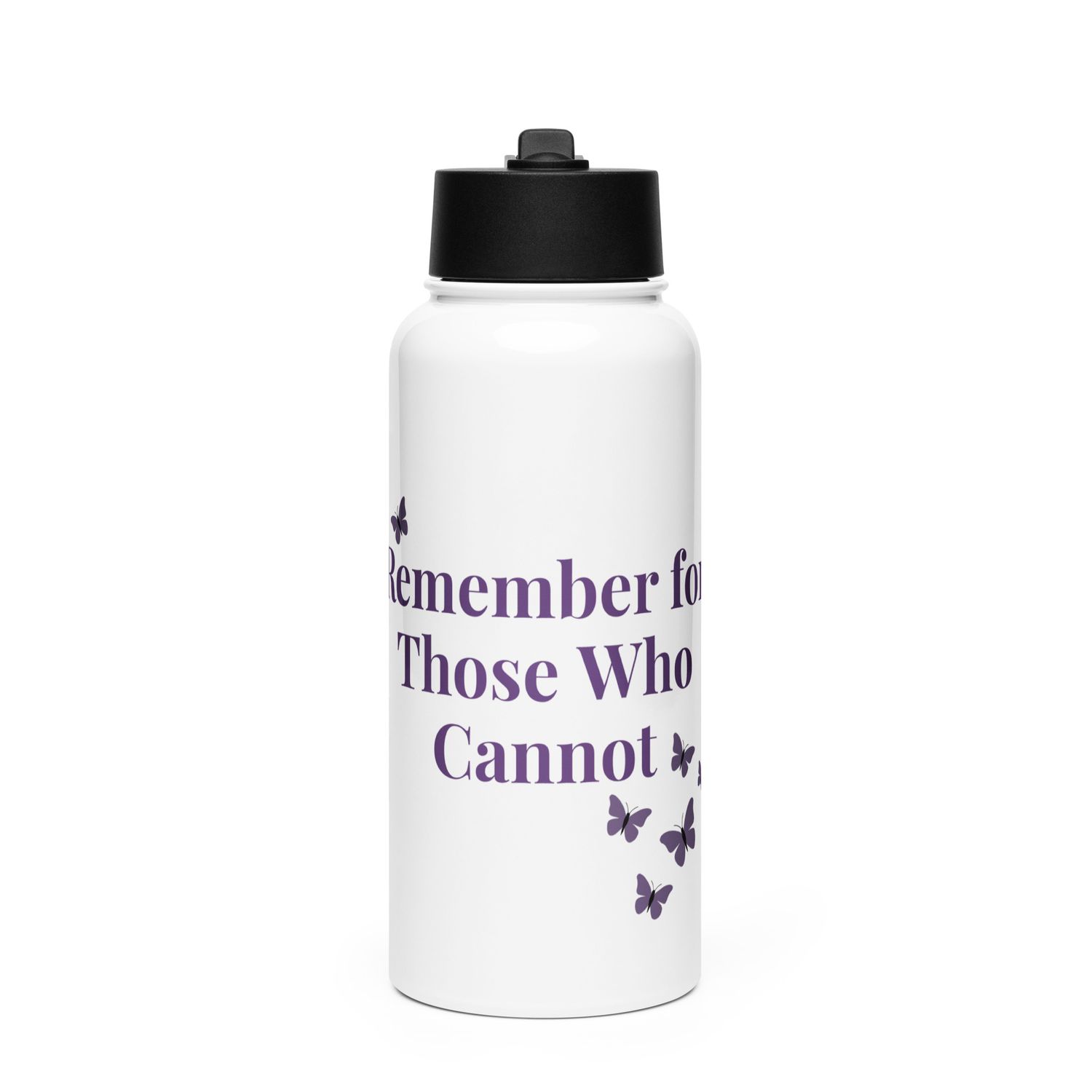 Remember for Those Who Cannot Stainless Steel Water Bottle