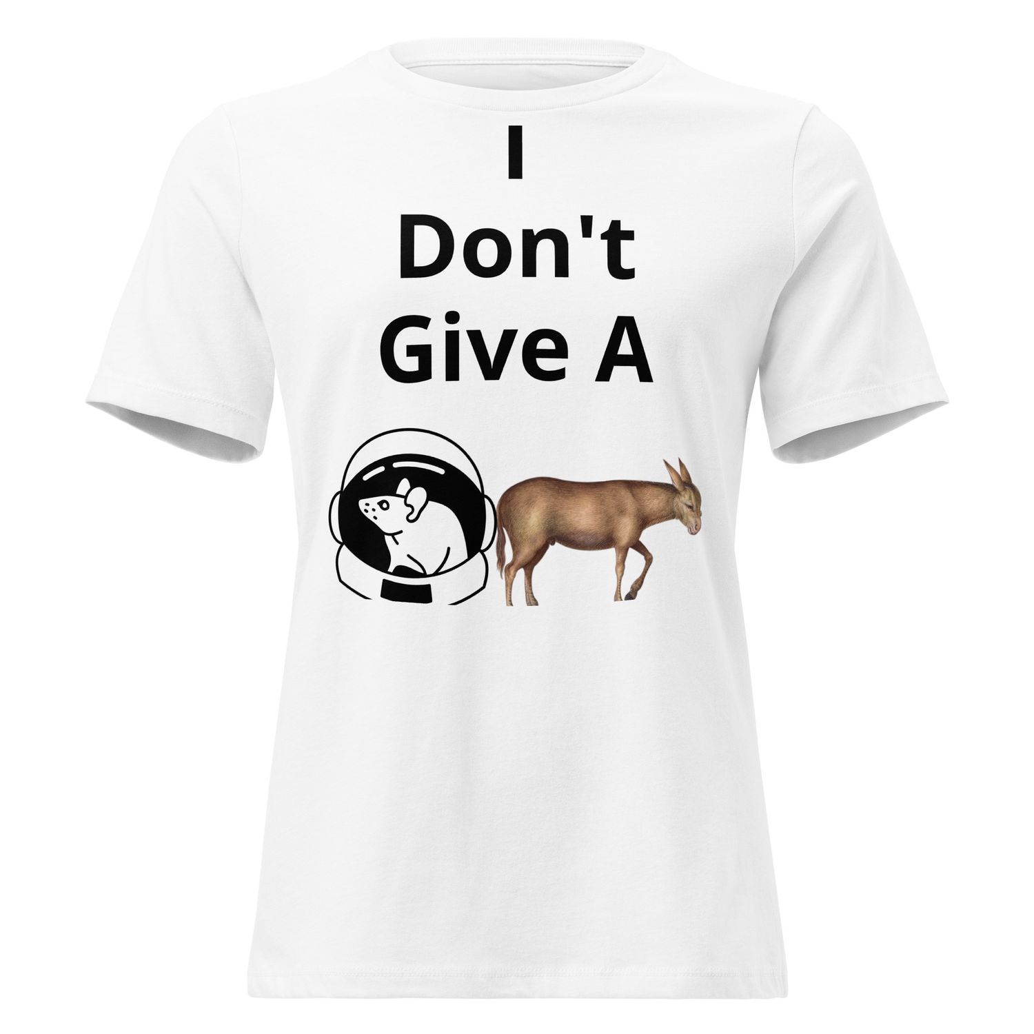 Women's Relaxed T-Shirt- I don't give a rat's ass