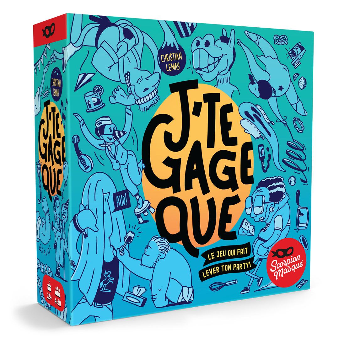 J'te gage que...