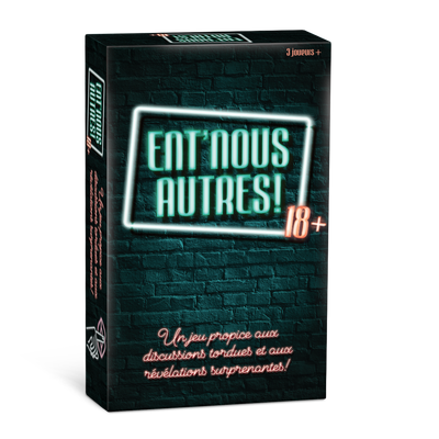 Ent'nous autres! 18+