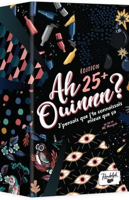 Ah Ouinnn?  Édition 25+