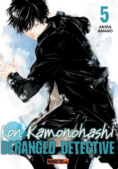 Manga - Ron Komonohashi - Deranged Detective Tome 05