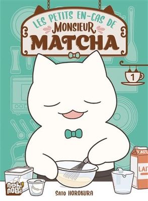 Manga - Les petits en-cas de Monsieur Matcha Tome 01