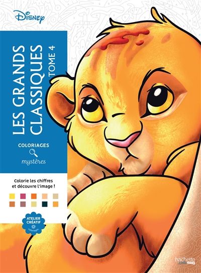 Coloriages mystères Disney - Les grands classiques Tome 04