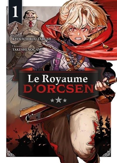 *****Manga - Le royaume d'Orcsen Tome 01
