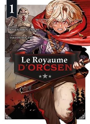*****Manga - Le royaume d'Orcsen Tome 01