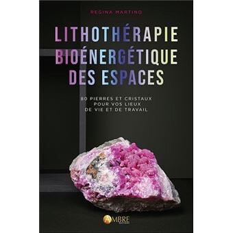 Livre "Lithothérapie bioénergétiques des espaces"