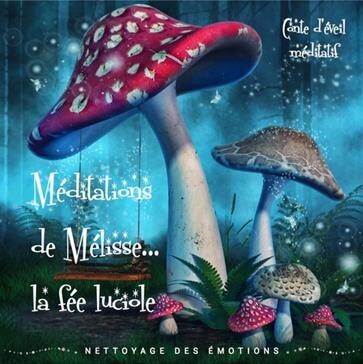 Livre "Méditations de Mélisse...la fée Luciole"