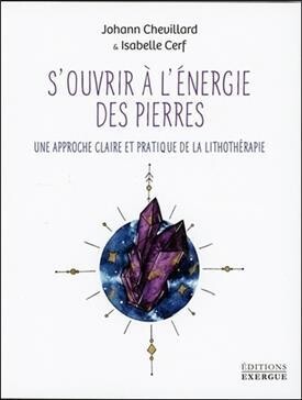 Livre &quot;S&#39;ouvrir à l&#39;énergie des pierres&quot;