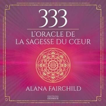 L'oracle de la Sagesse du Coeur- 333