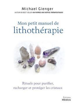 Mon petit manuel de lithothérapie