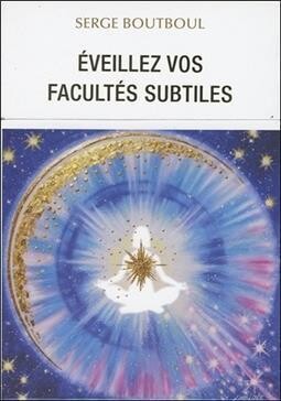 Eveillez vos facultés subtiles