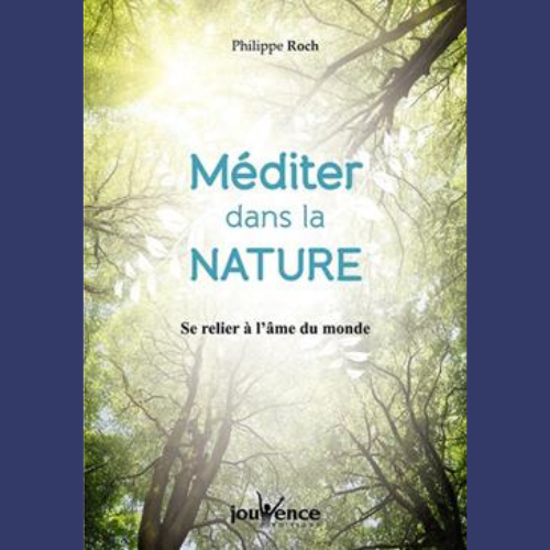 Livre &quot;Méditer dans la Nature&quot;