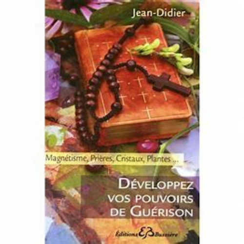 Livre &quot;Développez vos pouvoirs de guérison&quot;